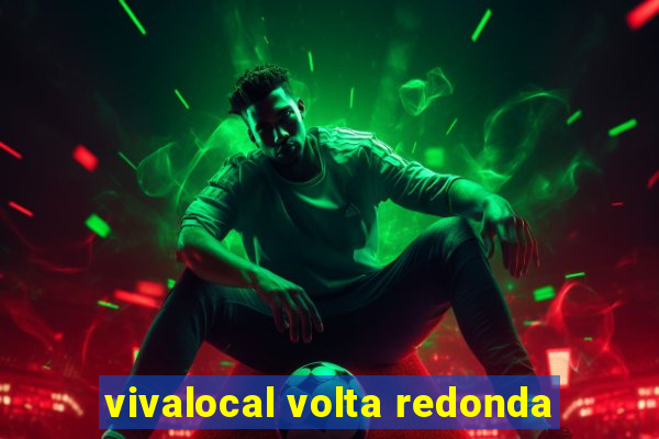 vivalocal volta redonda